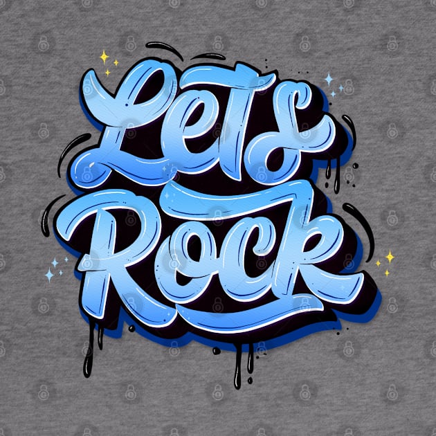 Let's Rock by CalliLetters